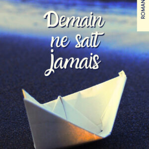 Demain ne sait jamais