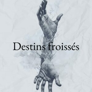 Destins froissés P