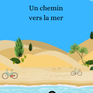 Un chemin vers la mer