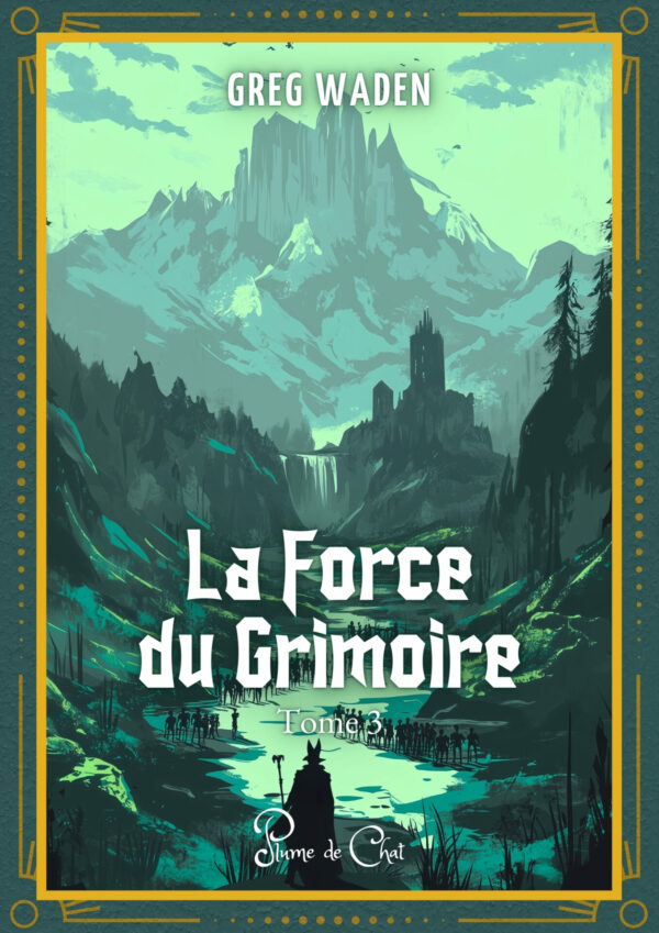 La Force du Grimoire Tome 3