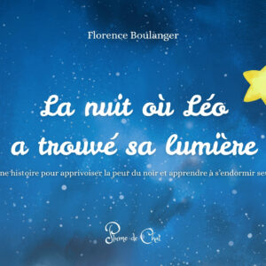 La nuit où Léo a trouvé sa lumière