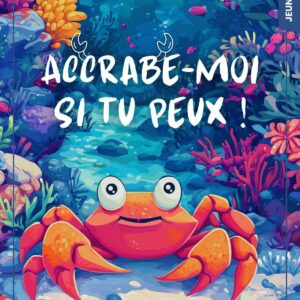 Accrabe-moi si tu peux !