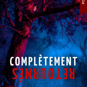 Complètement Retournés
