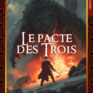 Le Pacte des trois - Tome 2